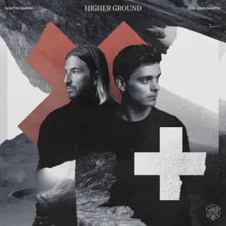 Higher Ground (feat. John Martin) by Martin Garrix song reviws