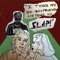 Rob Schneider - Slap lyrics