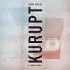 Kurupt (Eli Brown Remix) - Single album lyrics, reviews, download