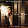 Little Voice: Season One, Episodes 1-3 (Apple TV+ Original Series Soundtrack) - EP artwork