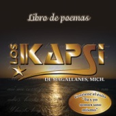 Los Kapsi - Tu Y Yo Somos Uno Mismo