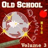 Old School Disco Hits, Vol. 3
