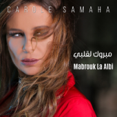 Mabrouk La Albi - Carole Samaha