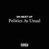 Politics As Usual album lyrics, reviews, download
