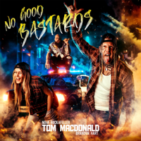 Tom MacDonald, Nova Rockafeller & Brandon Hart - No Good Bastards artwork