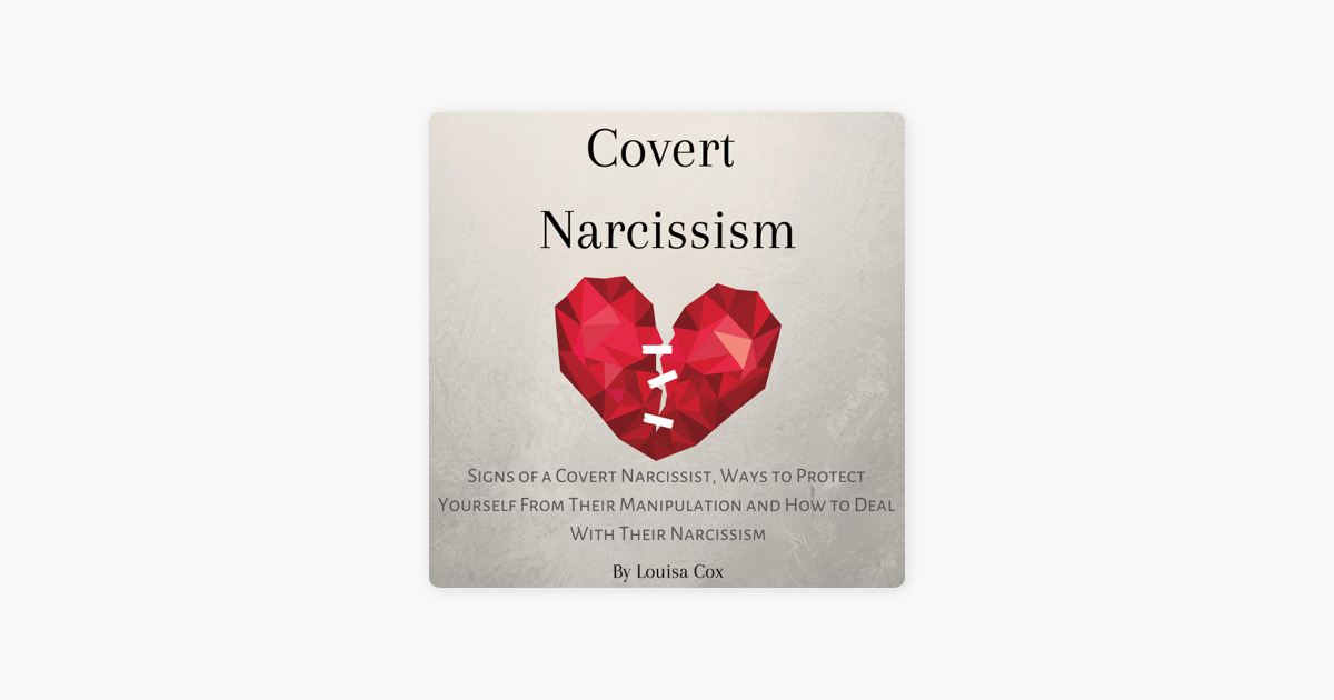 ‎covert Narcissism Signs Of A Covert Narcissist Ways To Protect Yourself From Their 1688