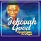 Jehovah Good (feat. The Angels) - Single