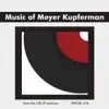 Meyer Kupferman album lyrics, reviews, download