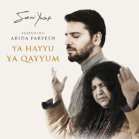 Sami Yusuf - Ya Hayyu Ya Qayyum (feat. Abida Parveen) artwork