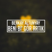 Beni Bi' Gör Artık artwork