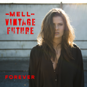 Forever - Mell & Vintage Future