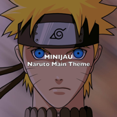 Naruto Main Theme - Minijau