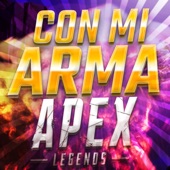 Tehsinapsis - Con Mi Arma | Apex Legends