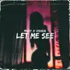 Stream & download Let Me See - Single