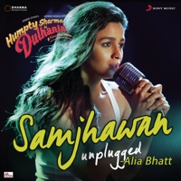 Jawad Ahmed, Sharib-Toshi & Alia Bhatt - Samjhawan (Unplugged by Alia Bhatt) [From 