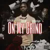 On My Grind (feat. AlmightyGary & Capella Grey) - Single album lyrics, reviews, download