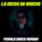 La Noche De Anoche (Female Dance Remix) - The Remix Guys lyrics