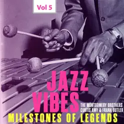 Milestones of Legends: Jazz Vibes, Vol. 5 - Bobby Hutcherson Milestones of Legends: Jazz Vibes, Vol. 5 - Bobby Hutcherson