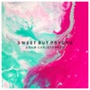 Sweet but Psycho (Acoustic) - Single