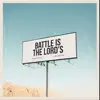 Stream & download Battle Is the Lord's (Live) [feat. Brandon Lake] - Single