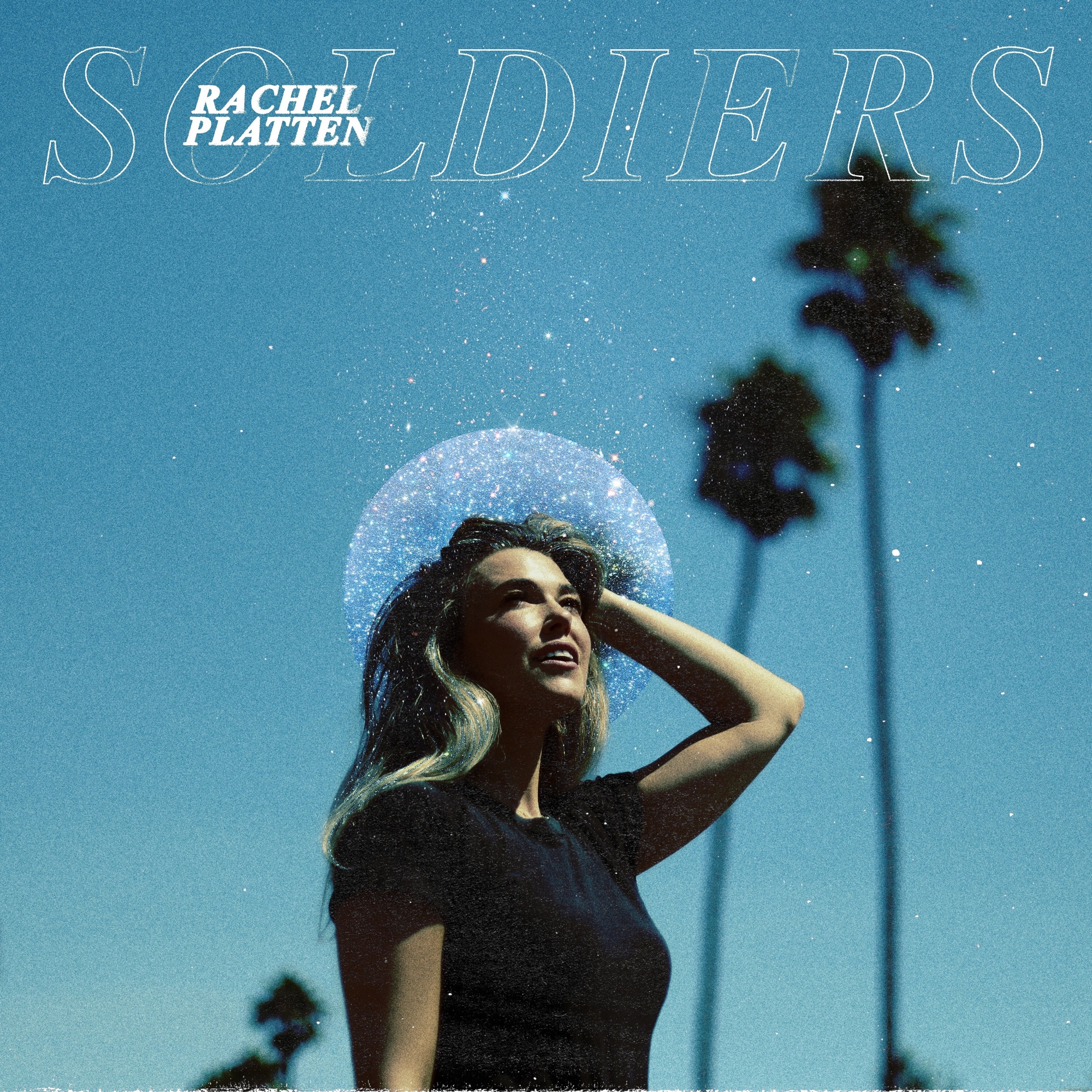Rachel Platten - Soldiers - Single