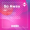 Go Away : Originally Performed By 2NE1 (Karaoke Verison) artwork