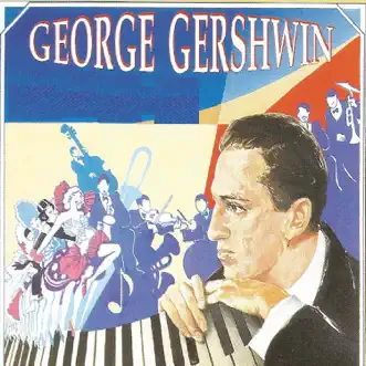 George Gershwin by Various Artists album reviews, ratings, credits