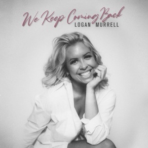 Logan Murrell - We Keep Coming Back - Line Dance Choreograf/in