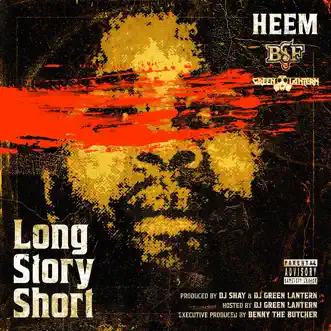 Long Story Short by Heem B$F & DJ Green Lantern album reviews, ratings, credits