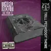 Trill Pedagogy Theme (Chopped Not Slopped) [feat. OG Ron C] - Single album lyrics, reviews, download