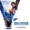 Valerian and the City of a Thousand Planets (Original Motion Picture Soundtrack) - Various Artists