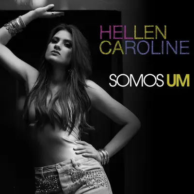 Somos Um - Single - Hellen Caroline
