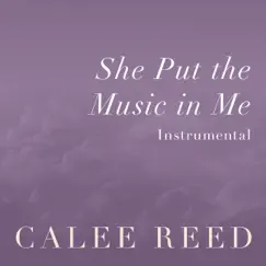She Put the Music in Me (Instrumental) - Single by Calee Reed album reviews, ratings, credits