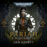 Dan Abnett - Pariah: Bequin: Warhammer 40,000, Book 1 (Unabridged) artwork