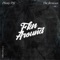 Fkn Around (iMarkkeyz Remix) - Phony Ppl lyrics