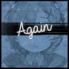 Stream & download Again (Re:Zero Rap) [feat. McGwire & LulunaRina] - Single