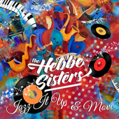 Jazz It up and Move - The Hebbe Sisters