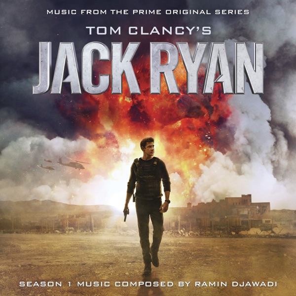 Tom Clancy's Jack Ryan: Season 1 (Music from the Prime Original Series) - Ramin Djawadi