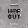 Hop Out (feat. Miss Kaniyah) - Single album lyrics, reviews, download