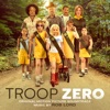 Troop Zero (Original Motion Picture Soundtrack) artwork