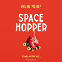 Helen Fisher - Space Hopper (Unabridged) artwork