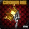 Crown Me - Single