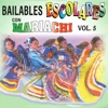 Bailables Escolares Con Mariachi, Vol. 5, 2019