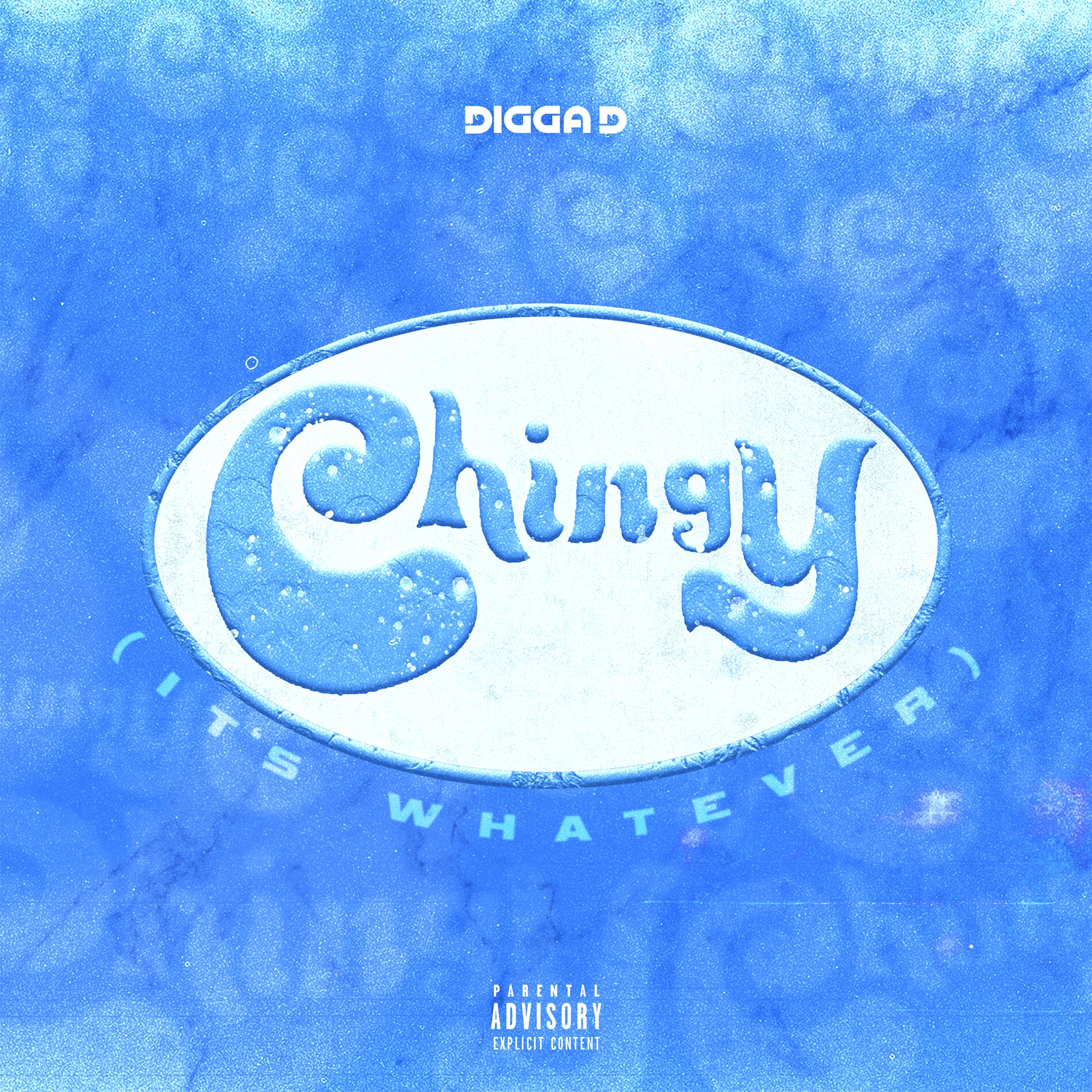 Digga D - Chingy (It’s Whatever) - Single