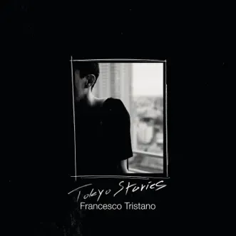 Tokyo Stories by Francesco Tristano album reviews, ratings, credits