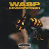 Wasp - Single album lyrics, reviews, download