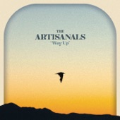 The Artisanals - Way Up