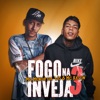 Fogo Na Inveja 3 - Single, 2019