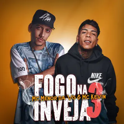 Fogo Na Inveja 3 - Single - MC Menor da VG