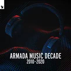 Armada Music: Decade 2010 - 2020 by Various Artists album reviews, ratings, credits